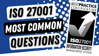 10 Most Common Questions On ISO 27001