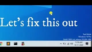 How To Remove "TEST MODE" Watermark on Windows 7/8/10/Pro