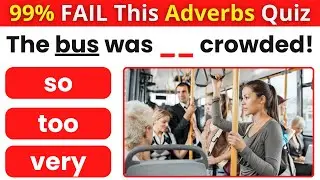 The HARDEST English Adverb Quiz You’ll Ever Take 😱 Advanced Grammar Challenge