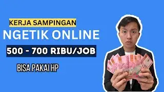 KERJA NGETIK ONLINE DIBAYAR 500 RIBU PER PROJECT - Cara Dapat Uang Dari Internet