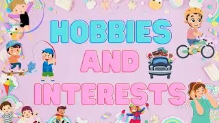 Hobbies | Hobbies & Interests | Hobbies for kids
