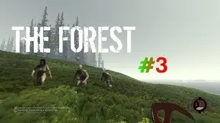 THE FOREST #3 -Хеппи Энда не будет...(Всё с нуля)