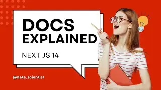 Next.js 14 Docs Explained: Part 1 - Routing, File System, and Components