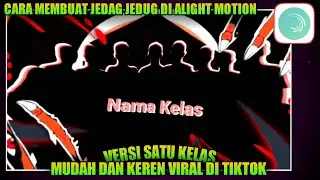 TUTORIAL CARA MEMBUAT JEDAG JEDUG SATU KELAS