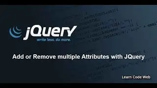 Add or Remove multiple Attributes with JQuery in Urdu / Hindi - Learncodeweb