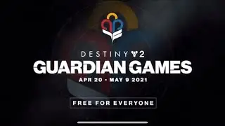 Destiny 2 - Guardian Games (April 20 - May 9 2021)
