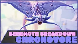 Behemoth Breakdown: Chronovore