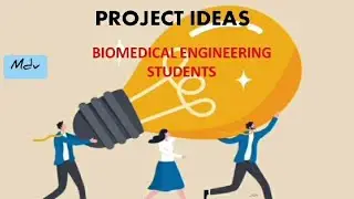Project idea for Biomedical engineering students | Interesting project ideas 2023