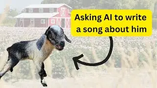 Little Goats on the Loose (AI wrote a song about my baby goats!)