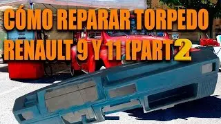 Reparando torpedo(millare) Renault 9 y 11[Parte 2]