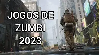 Jogos de Zumbis que lançarão em 2023