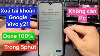 Xoá tài khoản google vivo y21 | xoá xác minh tài khoản google vivo y21 | frp bypass google account