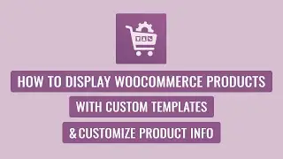 Woo Product Slider Pro - How to Display WooCommerce Products with Custom Templates
