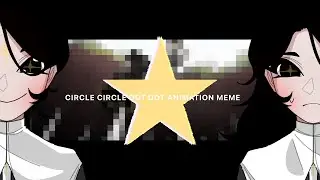 CIRCLE CIRCLE DOT DOT ANIMATION MEME || ⚠️FW