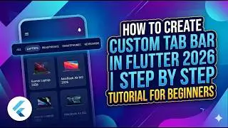 Master Dynamic Custom Tab Bar in Flutter (Android/IOS) - 2026