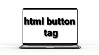HTML Button | html button tag | #htmltutorials