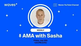 AMA with Sasha