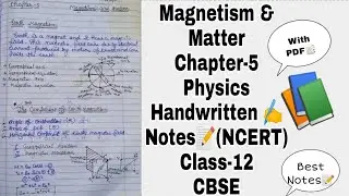 Physics Chapter-5 Magnetism & Matter Class-12 Best Handwritten Notes(PDF) NCERT