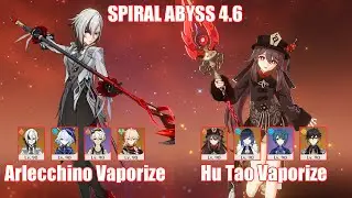 C0 Arlecchino Vaporize & C0 Hu Tao Vaporize | Spiral Abyss 4.6 | Genshin Impact