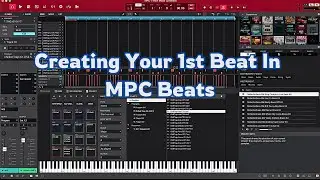 MPC Beats How to create your 1st beat Tutorial