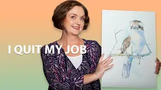 Why I Quit my Job to Become a Professional Artist.
