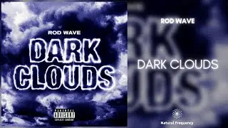Rod Wave - Dark Clouds (432Hz)