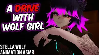 A Drive With Wolf Girl~ [F4A ASMR Love] | Stella Wolf: Lovely Demon Girl Wolf Roleplay