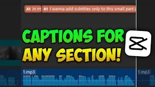 CapCut PC: How to Add Captions to Part of a Video (Step-by-Step)
