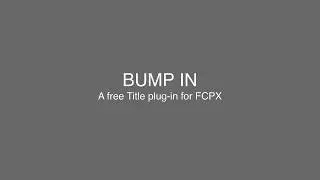 Bump-In - a free Title plug-in for FCPX
