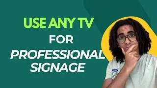 How to Use Any TV or Monitor for Professional Signage