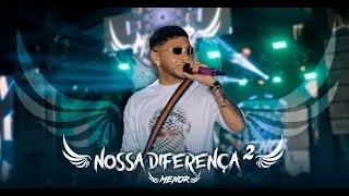 @McMenor  - Nossa diferença 2 (DVD AO VIVO)