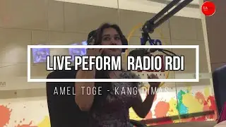 Amel Toge - Kang Dimas [LIVE]