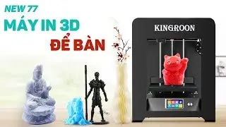 Máy in 3D KINGROON - Quá nhỏ gọn | NEW 77