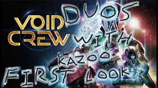 Void Crew first look Duos with @kazoo_madness