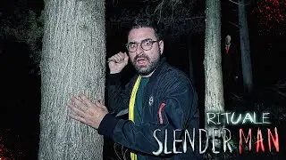 IL RITUALE DELLO SLENDERMAN DI NOTTE!
