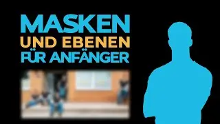 Ebenen und Masken in Photoshop: Das musst du wissen!