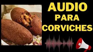 📢AUDIO para Vender CORVICHES 🍽️