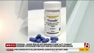 Federal judge rules affordable care act cannot requirement coverage for certain HIV prevention drugs