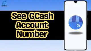 How to See GCash Account Number