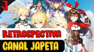 RETROSPECTIVA DO CANAL JAPETA | GENSHIN IMPACT