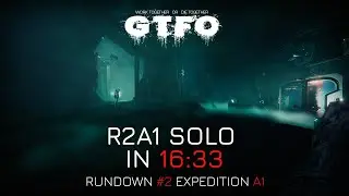 Solo GTFO Speedrun - R2A1 in 