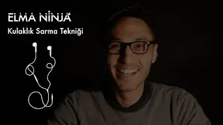 Kulaklık Sarma Tekniği