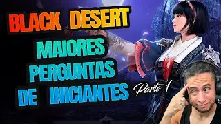 BLACK DESERT - THE BIGGEST QUESTIONS BEGINNERS HAVE - Part 1