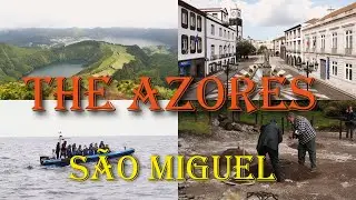 The AZORES - São Miguel - Part 1