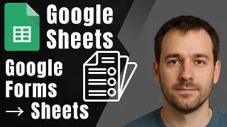 How to Collect Data into Google Sheets from Google Forms (2025 Tutorial)
