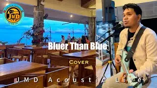 JMD Jam Acoustic - Bluer Than Blue (Michael Johnson) Acoustic Cover