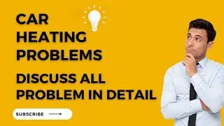 Car heating issue | Discuss all reasons in detail | Complete guide 👍