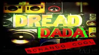 DREAD DADA- GUERRERAS-MK riddim-prod.Jah Family records-SONANDO COOL 2017