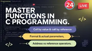 Master Functions in C Programming | Call by Value vs Call by Reference Explained | LIVE Tutorial