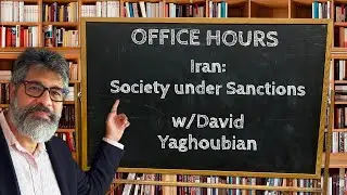 Office Hours 17-Iran: Society under Sanctions